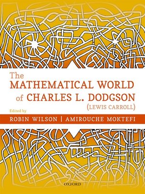 cover image of The Mathematical World of Charles L. Dodgson (Lewis Carroll)